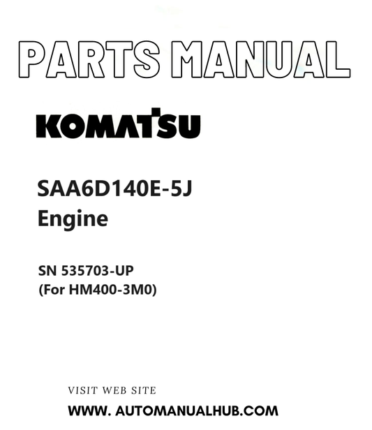 Komatsu SAA6D140E-5J Engine Parts Manual SN 535703-UP (For HM400-3M0) PDF