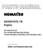 Komatsu SAA6D107E-1B Engine Parts Manual SN 26555744-UP (For PC200-8/PC200-8Q1/PC200-JK-8N1/PC200LC-8/PC200LC-8N1/PC200LC-8Q1) PDF