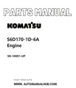 Komatsu S6D170-1D-6A Engine Parts Manual SN 10001-UP PDF