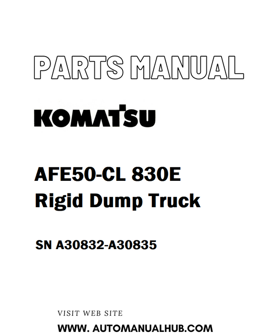 Komatsu AFE50-CL 830E Rigid Dump Truck Parts Manual SN A30832-A30835 - PDF