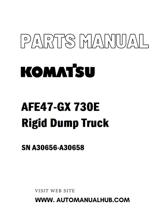 Komatsu AFE47-GX 730E Rigid Dump Truck Parts Manual SN A30656-A30658 - PDF 