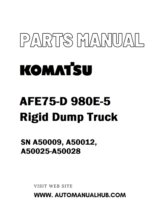 Komatsu AFE75-D 980E-5 Rigid Dump Truck Parts Manual SN A50009, A50012, A50025-A50028 - PDF