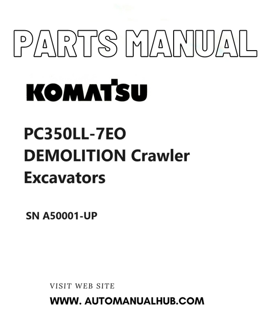 Komatsu PC350LL-7EO DEMOLITION Crawler Excavators Parts Manual SN A50001-UP PDF