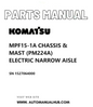 Komatsu MPF15-1A CHASSIS & MAST (PM224A) ELECTRIC NARROW AISLE Parts Manual SN 1527064000 PDF