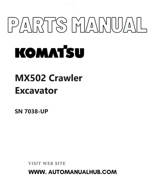 Komatsu MX502 Crawler Excavator Parts Manual SN 7038-UP PDF 