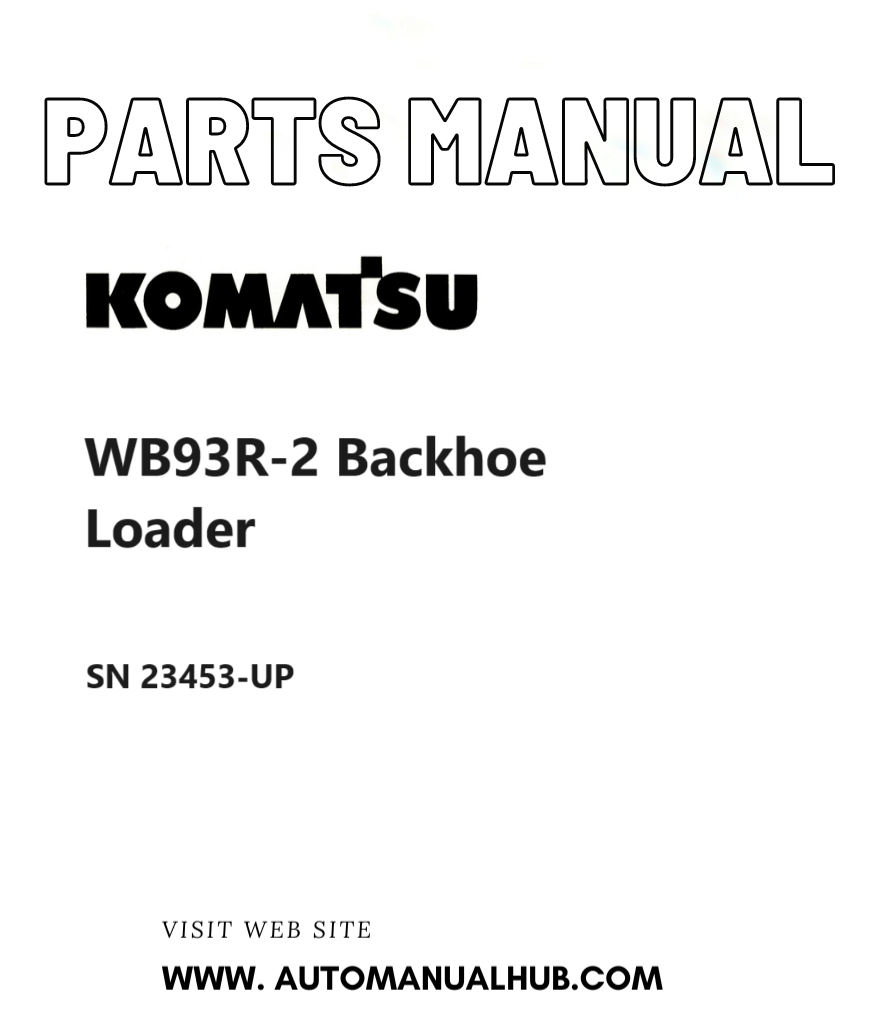 Komatsu WB93R-2 Backhoe Loader Parts Manual SN 23453-UP PDF