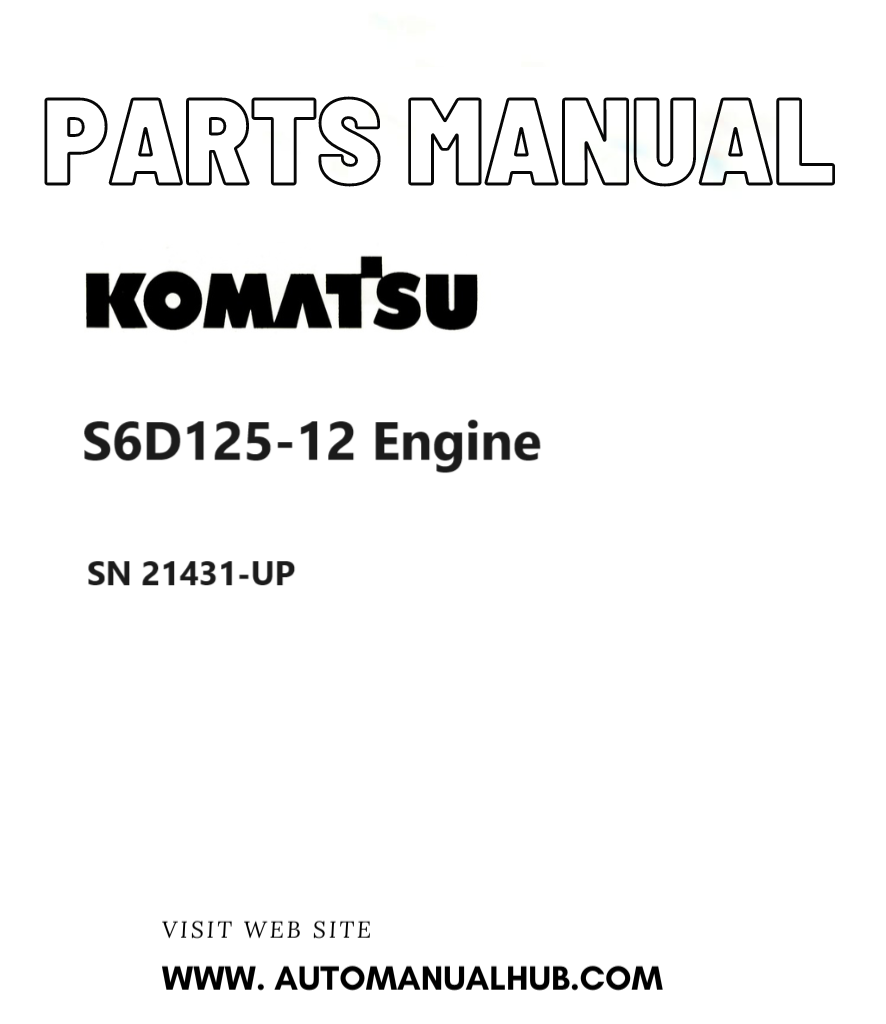 Komatsu S6D125-12 Engine Parts Manual SN 21431-UP PDF