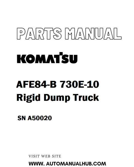 Komatsu AFE84-B 730E-10 Rigid Dump Truck Parts Manual SN A50020 - PDF