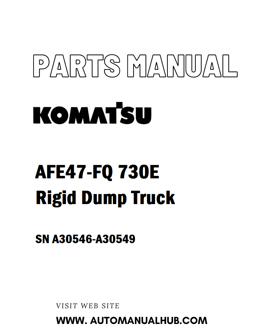 Komatsu AFE47-FQ 730E Rigid Dump Truck Parts Manual SN A30546-A30549 - PDF 
