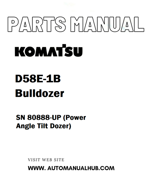 Komatsu D58E-1B Bulldozer Parts Manual SN 80888-UP (Power Angle Tilt Dozer) - PDF