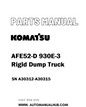 Komatsu AFE52-D 930E-3 Rigid Dump Truck Parts Manual SN A30312-A30315 - PDF