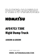 Komatsu AFE47CJ 730E Rigid Dump Truck Parts Manual A30288 & A30289 - PDF