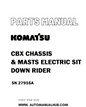 Komatsu CBX CHASSIS & MASTS ELECTRIC SIT DOWN RIDER Parts Manual SN 27916A - PDF 
