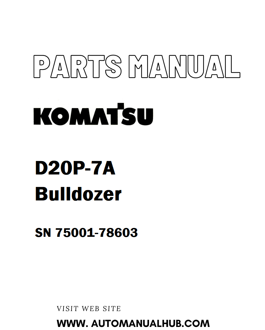 Komatsu D20P-7A Bulldozer Parts Manual SN 75001-78603 - PDF