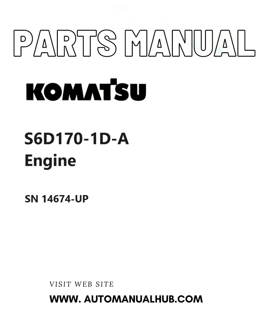 Komatsu S6D170-1D-A Engine Parts Manual SN 14674-UP PDF