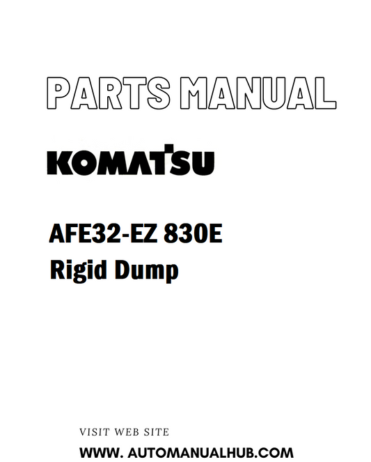 Komatsu AFE32-EZ 830E Rigid Dump Truck Parts Manual - PDF