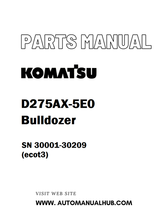 Komatsu D275AX-5E0 Bulldozer Parts Manual SN 30001-30209 (ecot3) - PDF
