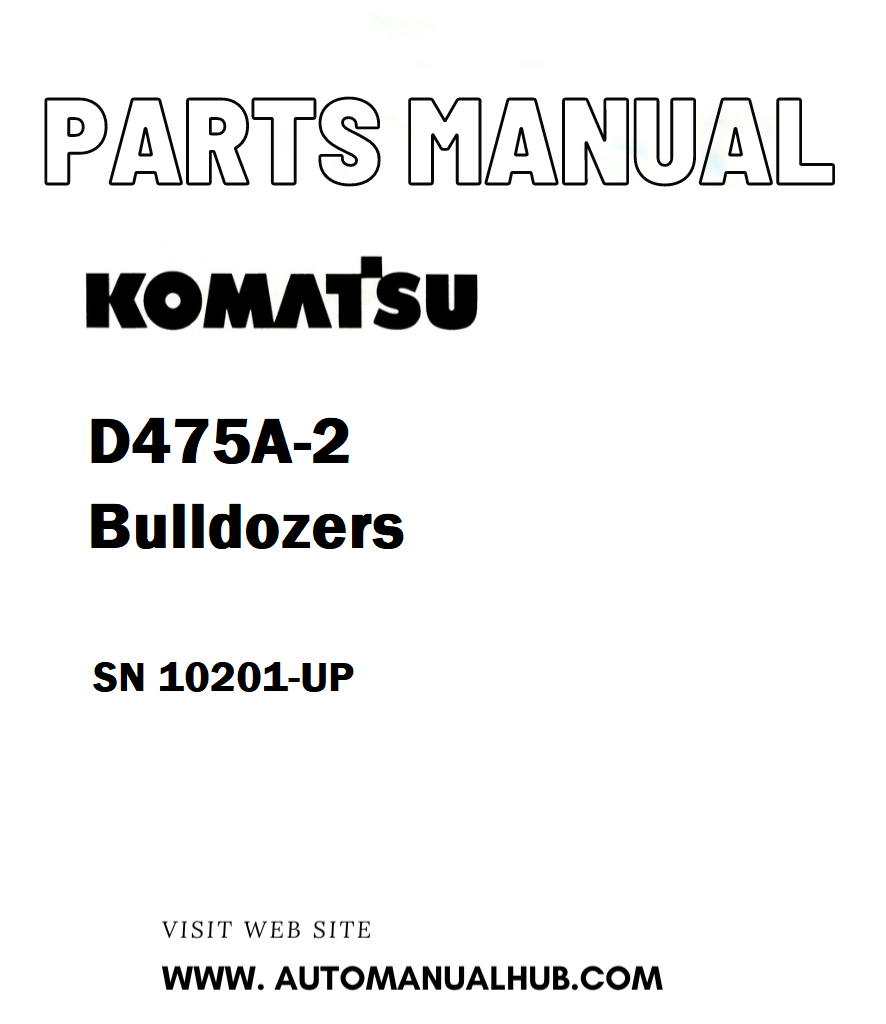 Komatsu D475A-2 Bulldozers Parts Manual SN 10201-UP - PDF 