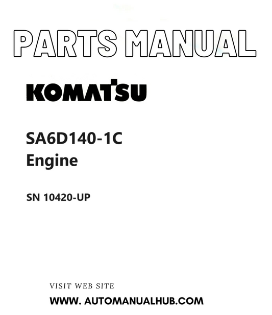Komatsu SA6D140-1C Engine Parts Manual SN 10420-UP PDF