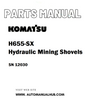 Komatsu H655-SX Hydraulic Mining Shovels Parts Manual SN 12030 - PDF
