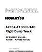 Komatsu AFE57-AT 830E-1AC Rigid Dump Truck Parts Manual SN A30182, A30186-A30187. A30191-A30193 - PDF 