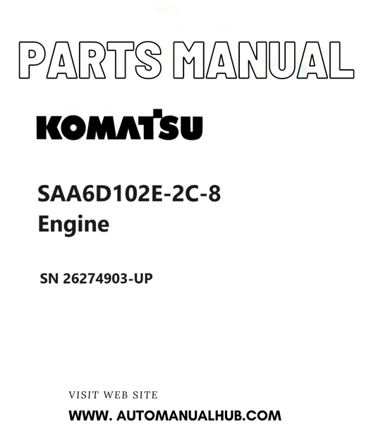 Komatsu SAA6D102E-2C-8 Engine Parts Manual SN 26274903-UP PDF