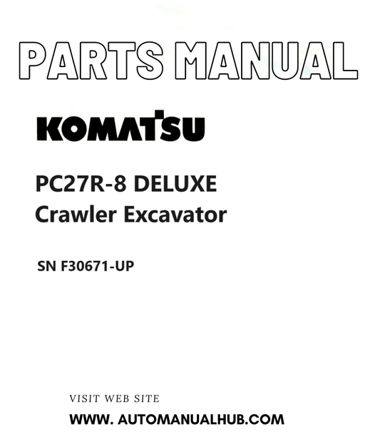 Komatsu PC27R-8 DELUXE Crawler Excavator Parts Manual SN F30671-UP PDF