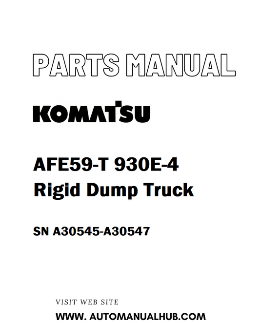 Komatsu AFE59-T 930E-4 Rigid Dump Truck Parts Manual SN A30545-A30547 - PDF 