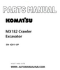 Komatsu MX182 Crawler Excavator Parts Manual SN 4201-UP PDF