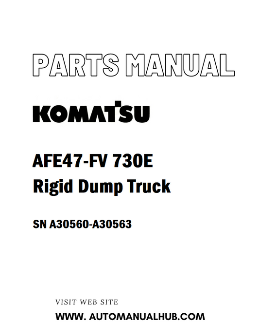 Komatsu AFE47-FV 730E Rigid Dump Truck Parts Manual SN A30560-A30563 - PDF 