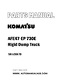 Komatsu AFE47-EP 730E Rigid Dump Truck Parts Manual SN A30470 - PDF