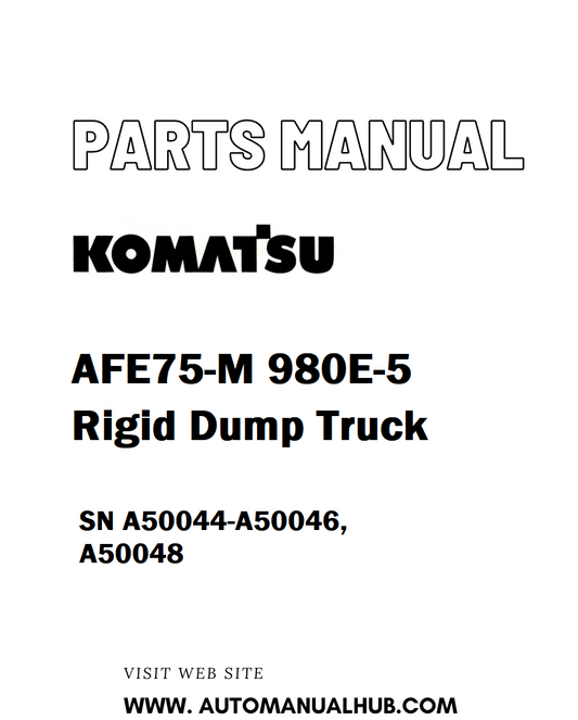 Komatsu AFE75-M 980E-5 Rigid Dump Truck Parts Manual SN A50044-A50046, A50048 - PDF