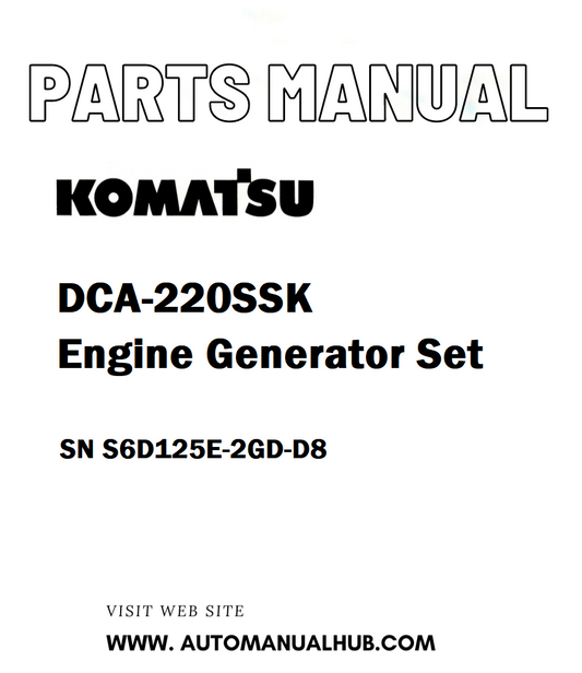 Komatsu DCA-220SSK Engine Generator Set Parts Manual SN S6D125E-2GD-D8 - PDF