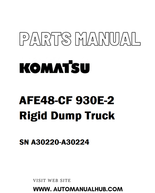 Komatsu AFE48-CF 930E-2 Rigid Dump Truck Parts Manual SN A30220-A30224 - PDF
