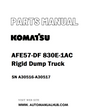 Komatsu AFE57-DF 830E-1AC Rigid Dump Truck Parts Manual SN A30516-A30517 - PDF 
