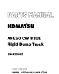 Komatsu AFE50 CW 830E Rigid Dump Truck Parts Manual SN A30865 - PDF