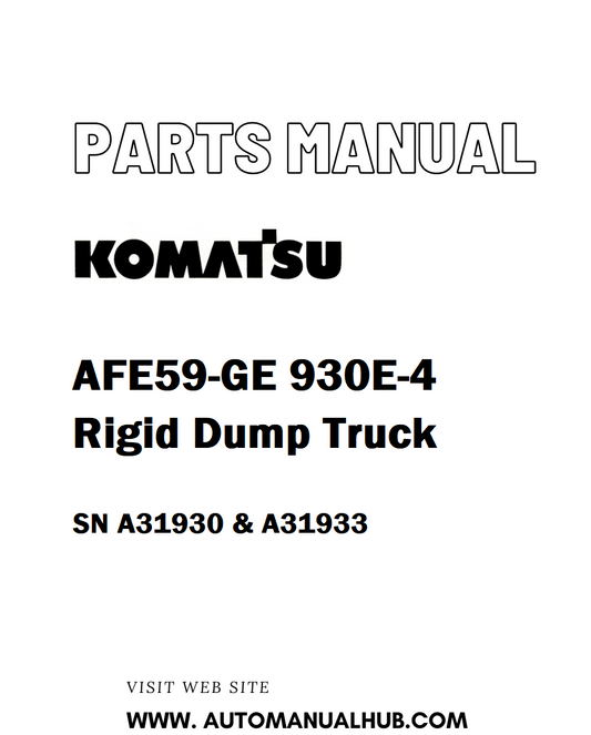Komatsu AFE59-GE 930E-4 Rigid Dump Truck Parts Manual SN A31930 & A31933 - PDF 
