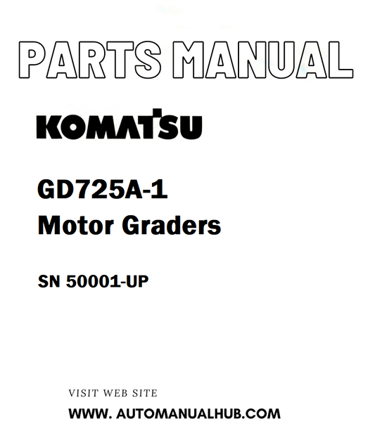 Komatsu GD725A-1 Motor Graders Parts Manual SN 50001-UP - PDF