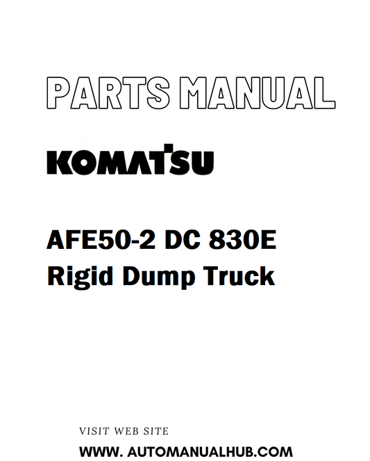 Komatsu AFE50-2 DC 830E Rigid Dump Truck Parts Manual - PDF