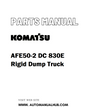 Komatsu AFE50-2 DC 830E Rigid Dump Truck Parts Manual - PDF