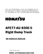 Komatsu AFE77-AU 830E-5 Rigid Dump Truck Parts Manual SN A50115-A50116 - PDF 