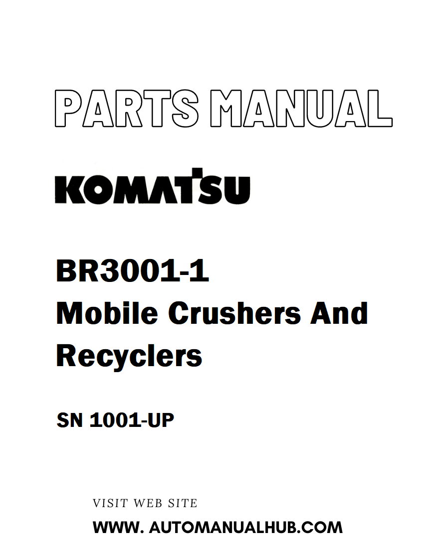 Komatsu BR3001-1 Mobile Crushers And Recyclers Parts Manual SN 1001-UP - PDF