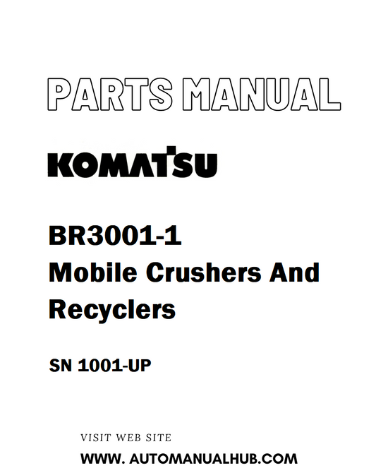 Komatsu BR3001-1 Mobile Crushers And Recyclers Parts Manual SN 1001-UP - PDF