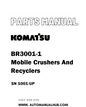 Komatsu BR3001-1 Mobile Crushers And Recyclers Parts Manual SN 1001-UP - PDF