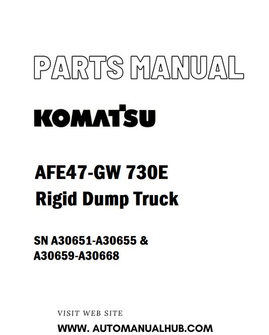 Komatsu AFE47-GW 730E Rigid Dump Truck Parts Manual SN A30651-A30655 & A30659-A30668 - PDF 
