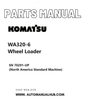 Komatsu WA320-6 Wheel Loader Parts Manual SN 70291-UP (North America Standard Machine) PDF