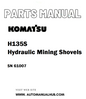 Komatsu H135S Hydraulic Mining Shovels Parts Manual SN 61007 - PDF
