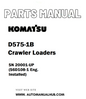Komatsu D575-1B Crawler Loaders Parts Manual SN 20001-UP (S6D108-1 Eng. Installed) - PDF