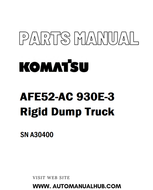 Komatsu AFE52-AC 930E-3 Rigid Dump Truck Parts Manual SN A30400 - PDF 