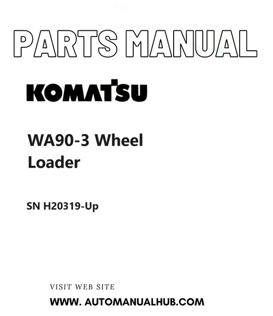 Komatsu WA90-3 Wheel Loader Parts Manual SN H20319-Up PDF